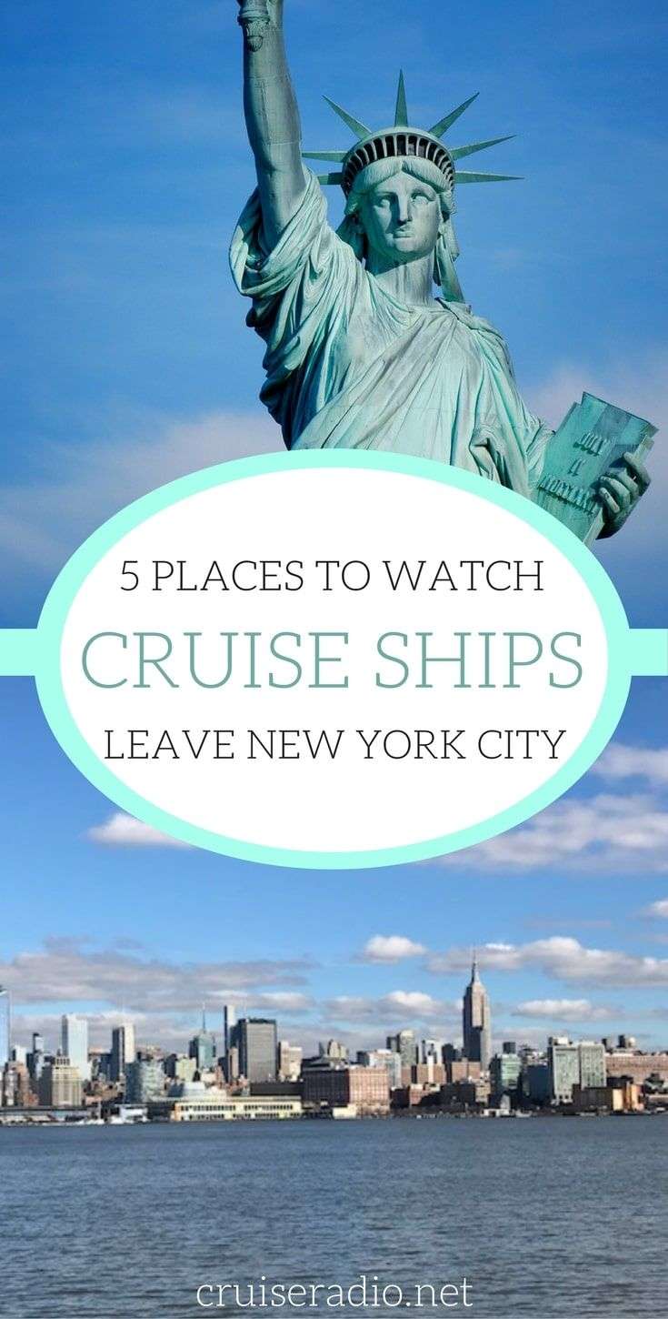 5 Places to Watch Cruise Ships Leave New York Harbor