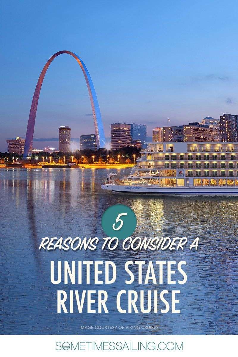 5 Reasons We Have our Eyes on United States River Cruises ...