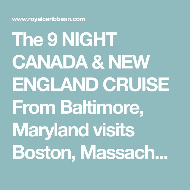 9 Night Canada &  New England Cruise on Grandeur of the Seas from ...