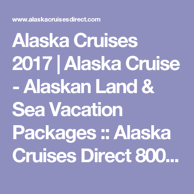 Alaska Cruises 2017
