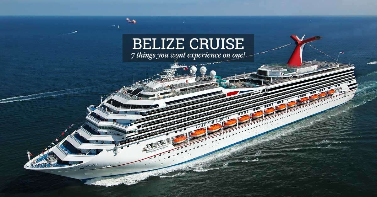 Belize Cruise: 7 Things You Wont Experience On One (2019 ...