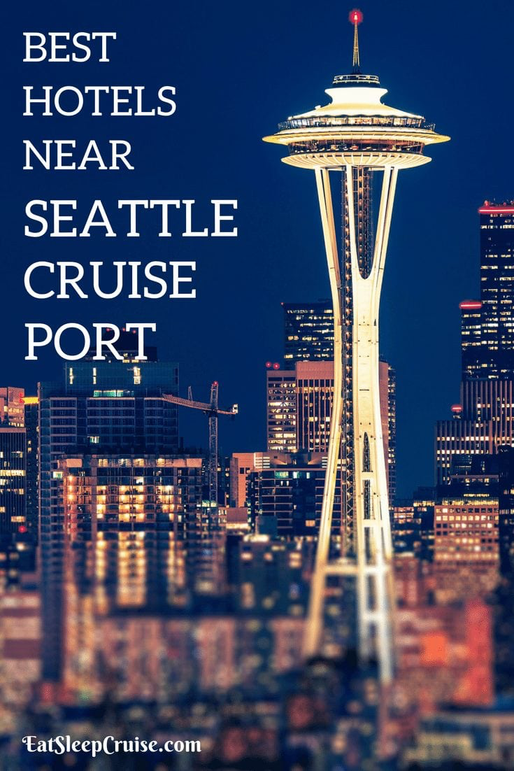 Best Hotels Near Seattle Cruise Port