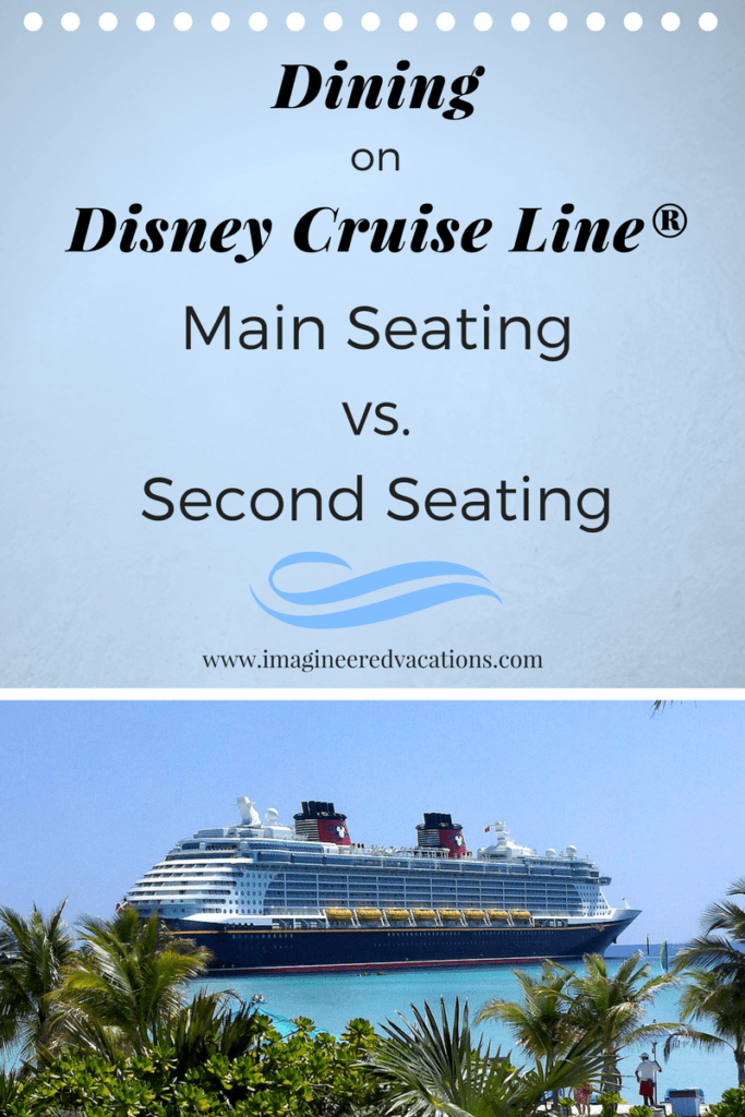 Dining on Disney Cruise Line®: Main Seating vs. Second Seating