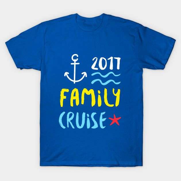 Family Cruise 2017 Shirt
