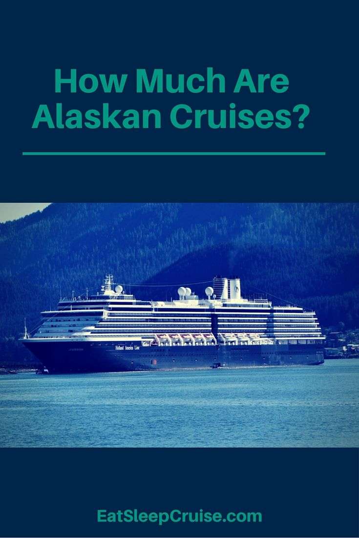 How Much Are Alaskan Cruises? A Guide to Alaskan Cruise ...