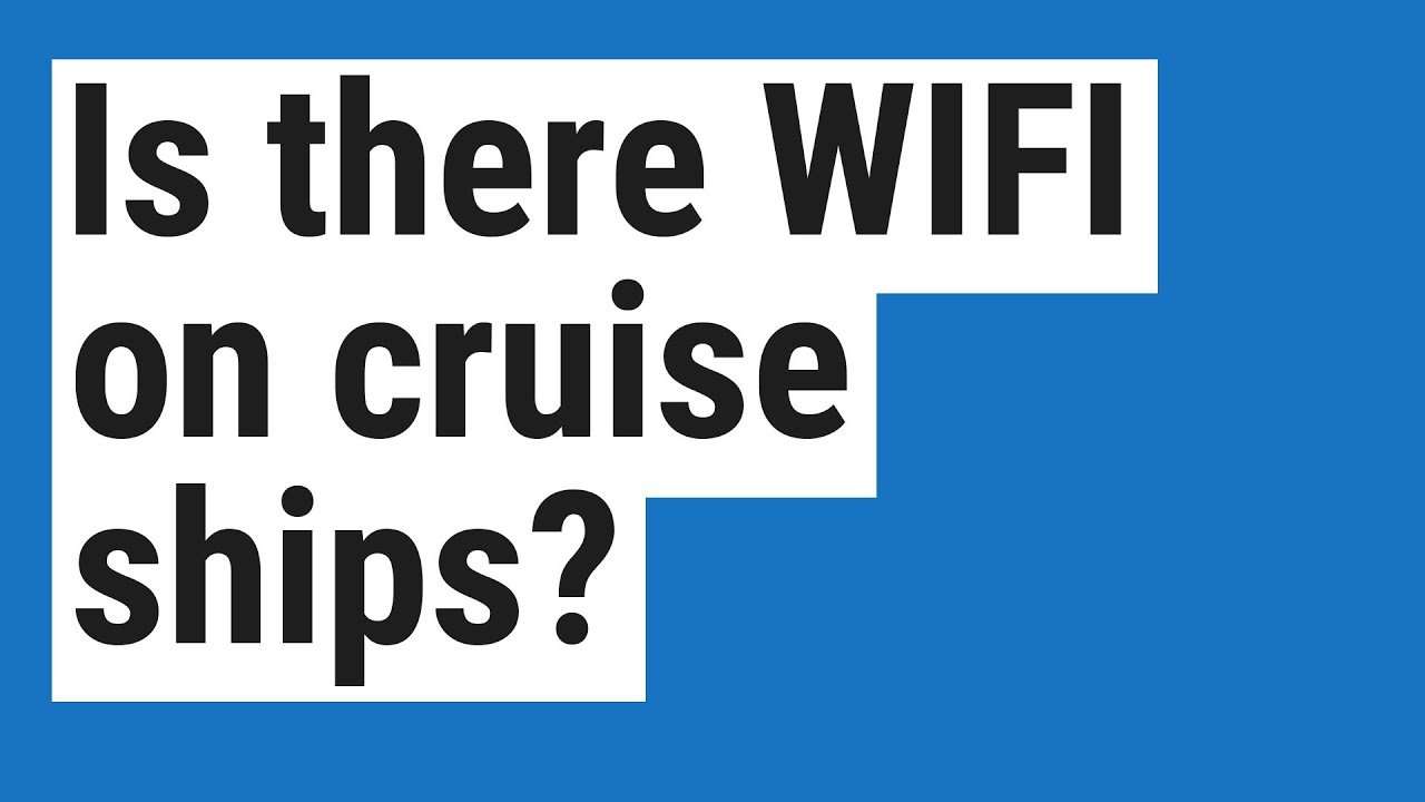 Is there WIFI on cruise ships?