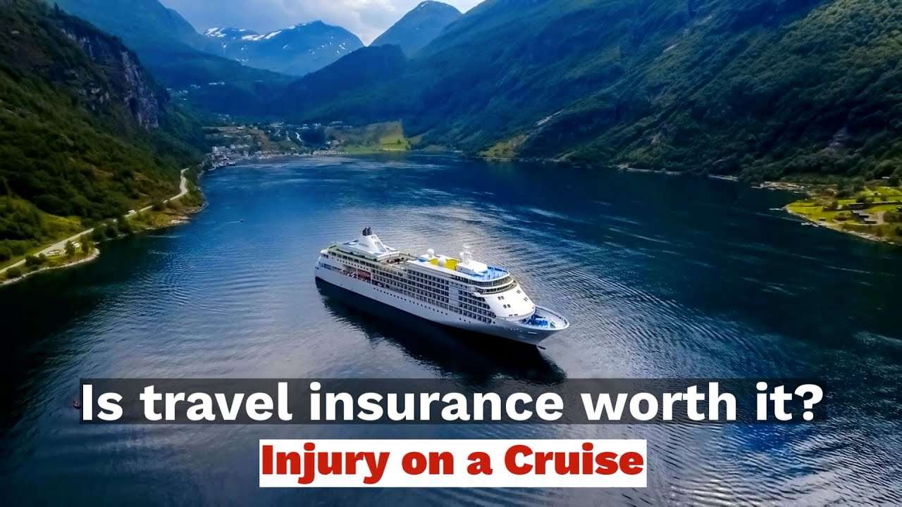 Is Travel Insurance Worth It? Injury on a Cruise
