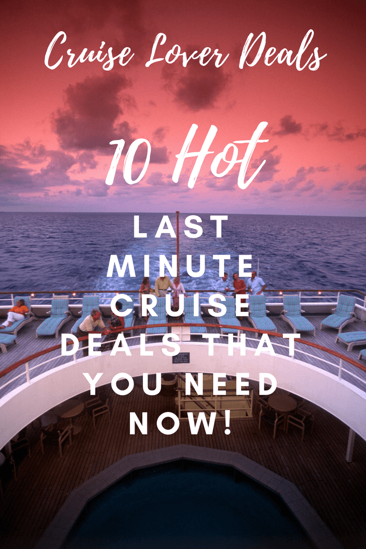 Last Minute Cruise Deal