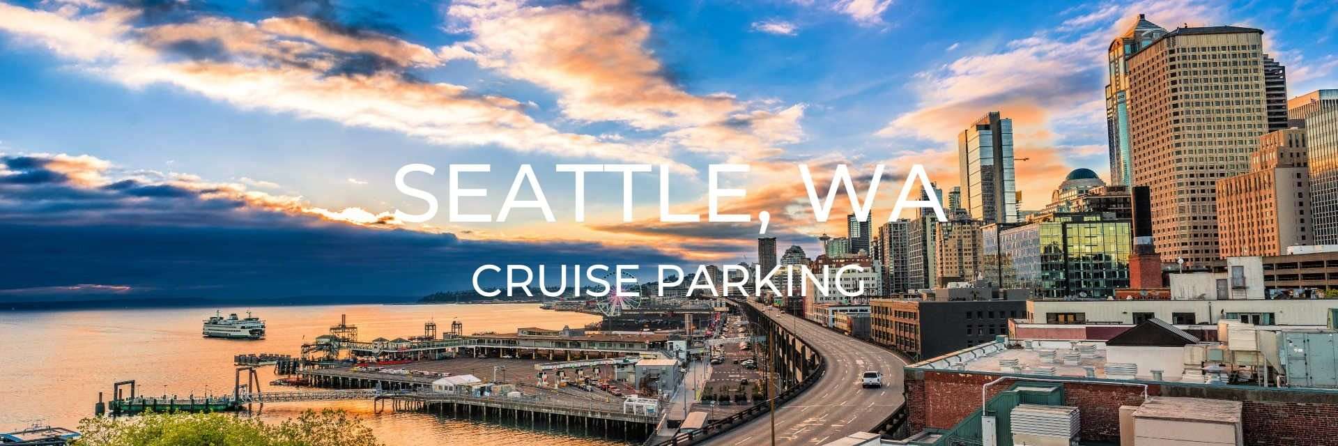 Seattle Cruise Parking Options