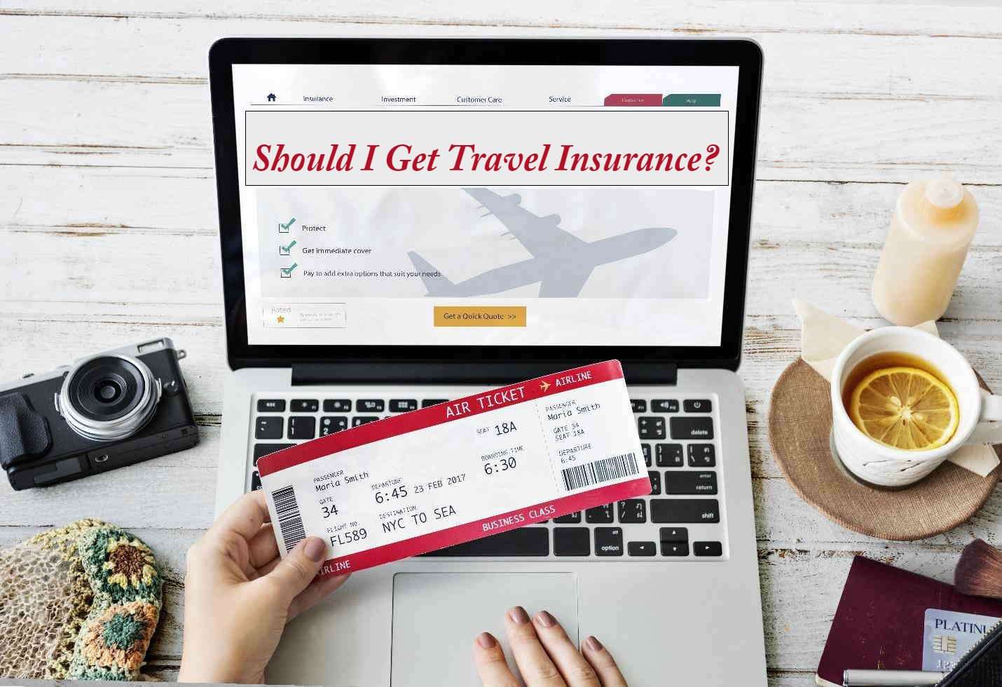 Should I Get Travel Insurance?