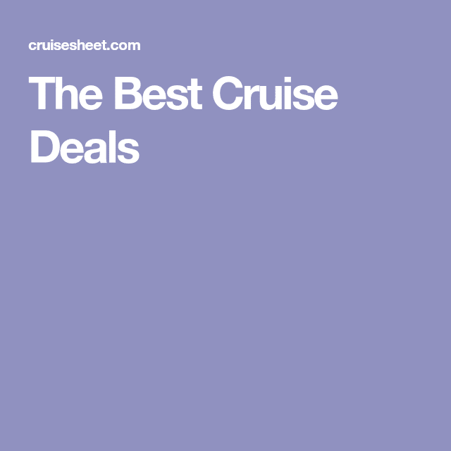 The Best Cruise Deals