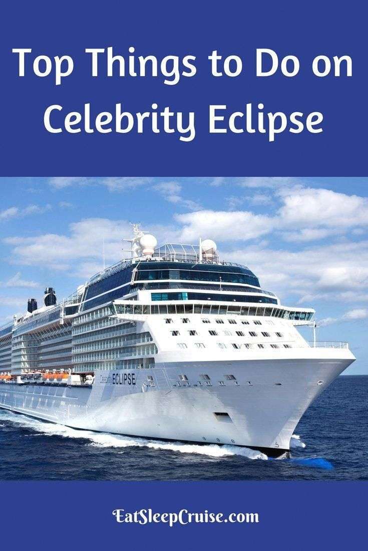 Top Things to Do on Celebrity Eclipse #Cruise # ...