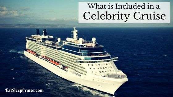 What is Included in a Celebrity Cruise?