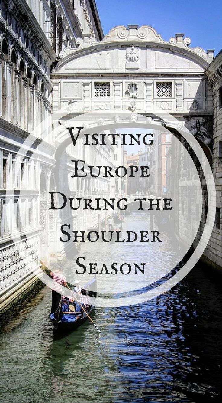 When is the Best Time to Visit Europe? (Not when you think ...