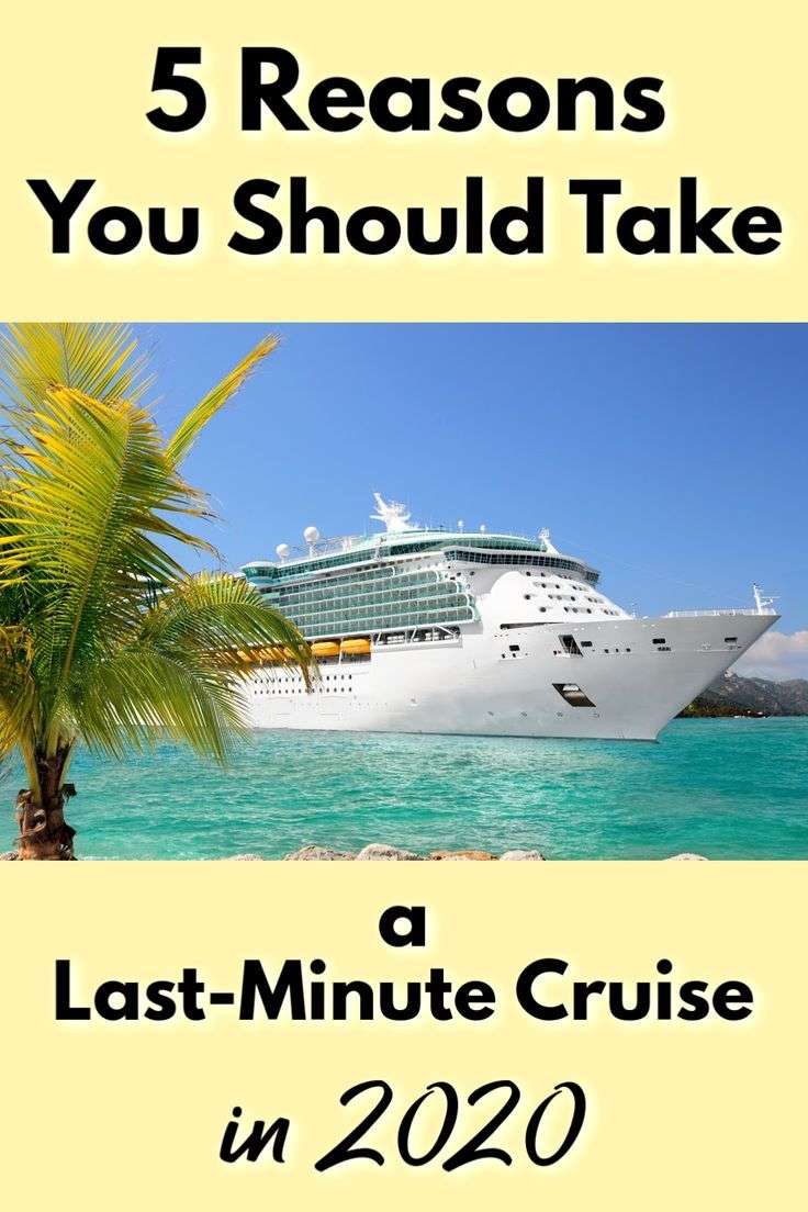 Why You Should Take a Last Minute Cruise: 5 Brilliant ...
